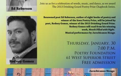Drinking Gourd Chapbook Poetry Prize Celebration with Ed Roberson and Rodney Gomez, Thursday, January 30th 2014