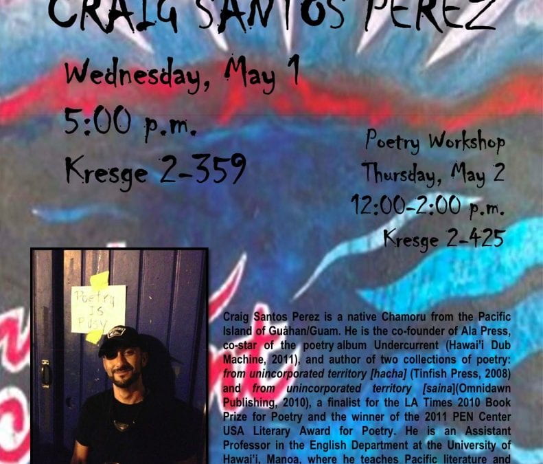 A Reading by Craig Santos Perez, May 1st & 2nd 2013